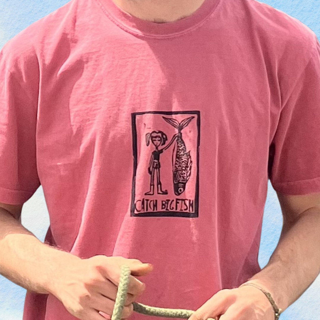 CATCH BIG FISH (men’s tee)
